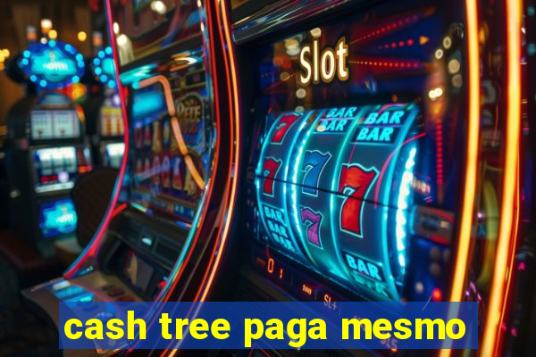 cash tree paga mesmo